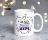 Caneca Porcelana Que Sorte ter Você como Sogra - Presente de dia das Mães Zlprint