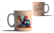 Caneca Presente Dia das Mães Mãe Elefante Filho Mamãe - Enjoy Shop