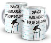 Estampa Caneca MEME BONECO PALITO com frase QUANTA HUMILHAÇÃO POR