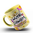 Caneca xicara Nutrição Nutricionista 23