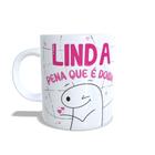 Caneca Xícara Personalizada ''Linda pena que é doida - amiga06