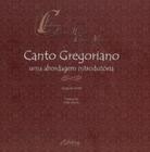Canto Gregoriano: Uma Abordagem Introdutória - UFPR