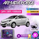 Capa Cobrir Carro HB20 HATCH 100% Forrada Armada Force 100% Impermeável Forro Total Protege Sol Chuva Poeira Lona Proteção Automotiva Hatch e Sedan