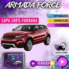 Capa Cobrir Carro RANGE ROVER EVOQUE 100% Forrada Armada Force 100% Impermeável Forro Total Protege Sol Chuva Lona Proteção Automotiva Hatch e Sedan