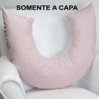 Capa para Almofada Amamentação - Laura Baby