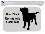 Capacho aqui mora um cão feliz e seu dono tapete pet 40x60