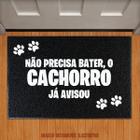 Capacho Não precisa bater o cachorro já avisou