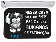 Capacho nessa casa vive um shitzu feliz nome personalizado