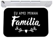 Capacho para porta eu amo minha família tapete 40x60