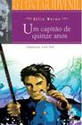 CAPITAO DE QUINZE ANOS, UM - Série recontar juvenil - Escala Educacional