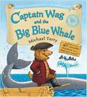 Captain Wag and the Big Blue Whale - Bloomsbury Juvenile