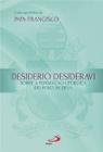 Carta Apostólica Desiderio Desideravi: sobre a Formação Litúrgica do Povo de Deus - Paulus