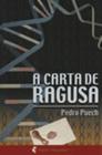 Carta de Ragusa, A - MANTIQUEIRA