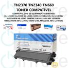 Cartucho Toner Compatível TN2370 TN2340 TN660 P/ Impressora L2320D L2520 2360DW 2740Dw