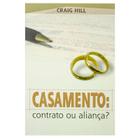 Casamento: Contrato ou Aliança - Craig Hill - 4193