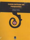 Casos dificeis em psiquiatria - SPARTA