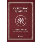 Catecismo romano - o catecismo do concilio de trento - CASTELA EDITORIAL