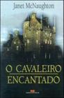 Cavaleiro encantado, o