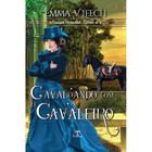 Cavalgando com o Cavaleiro (Damas Ousadas - Livro 10) - Leabhar Books Editora