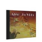 CD - Além da Vida