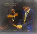 Cd Àurea martins e Jão Senesi - Celebram SINATRA & JOBIM