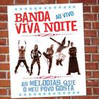 Cd Banda Viva Noite - As Melodias Que Meu Povo Gosta