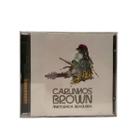 Cd carlinhos brown mixturada brasileira vol. 01