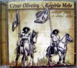 Cd - César Oliveira & Rogério Melo - Cantiga Para O Meu Chão