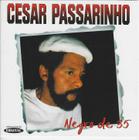 Cd - Cesar Passarinho - Negro De 35