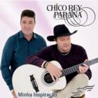 CD Chico Rey & Paraná - Minha Inspiração