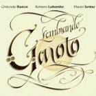 CD - Cristovão Bastos, R Lubambo e M Senise-Lembrando Garoto