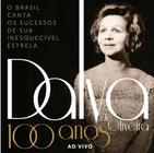CD Dalva de Oliveira - 100 anos ao vivo - duplo