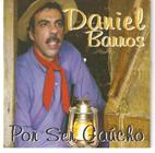 Cd - Daniel Barros - Por Ser Gaucho