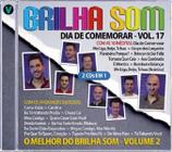 Cd Dia De Comemorar Vol. 17 + O Melhor Do Brilha Som Vol. 2