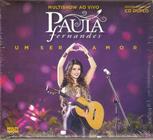 Cd Duplo Paula Fernandes - Um Ser Amor Multishow Ao Vivo