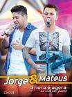 CD + DVD Jorge & Mateus - A Hora é Agora Ao Vivo em Jurerê