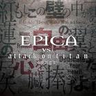 Cd epica - vs attack on titan songs