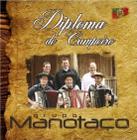 Cd - Grupo Manotaço - Diploma De Campeiro - Vertical