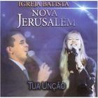 CD Igreja Batista Nova Jerusalém Tua unção - Mk Music