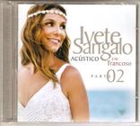 Cd Ivete Sangalo - Acústico Em Trancoso / Parte 02