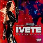 CD Ivete Sangalo - Multishow ao vivo no Maracana