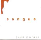 Cd - Juca Moraes - Sangue