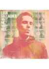 Cd Liam Gallagher - Why Me Why Not