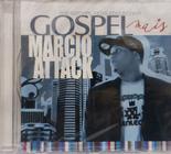 CD Márcio Attack - Mais the Gospel plus collection