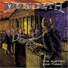 cd megadeth*/ the system has failed