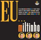 Cd Miltinho - Eu...miltinho - Som Livre