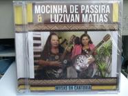 Cd - mocinha de passira e luzivan matias - musas da cantoria