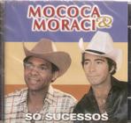 Cd Mococa E Moraci - Só Sucessos - WARNER MUSIC