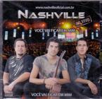 CD Nashville - Você Vai Ficar em Mim