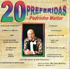 Cd pedrinho mattar: 20 preferidas